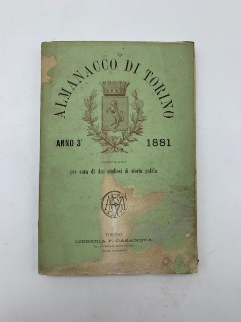 Almanacco di Torino compilato per cura di due studiosi di Storia patria, anno terzo - 1881